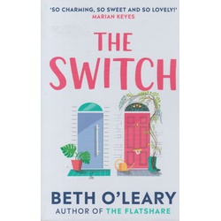 The Switch: the joyful and uplifting novel from the author of The Flatshare