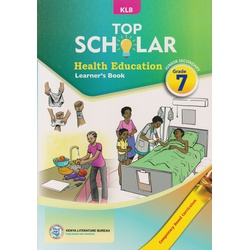 KLB Top Scholar Health Education Grade 7