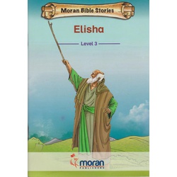 Moran Bible stories: Elisha Level 3