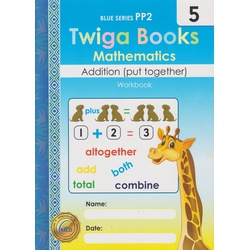 Twiga Books Maths Addition Book 5 Pre-Primary 2