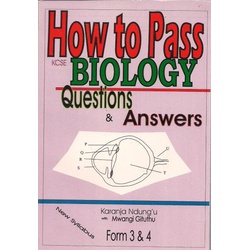 How to Pass KCSE Biology Form 3 and 4 Question and Answer