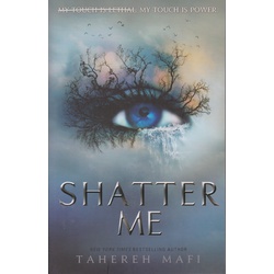 Shatter Me: Shatter Me