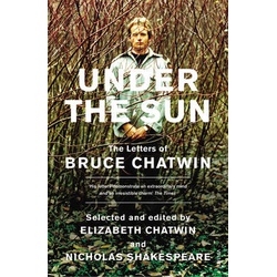 Bruce Chatwin: Under the Sun