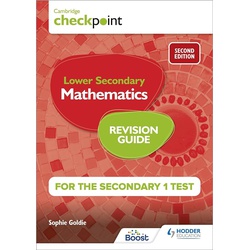 Hodder Cambridge Checkpoint Lower Secondary Mathematics Revision Guide for the Secondary 1 Test 2nd Edition