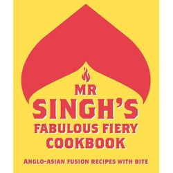 Mr Singh's Fabulous Fiery Cookbook