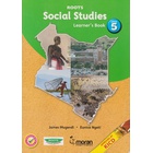 Moran Roots Social Studies Learner's Book Grade 5 (Approved)