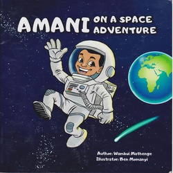 Amani on a Space Adventure by Wambui