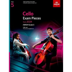 Cello Exam Pieces from 2024, ABRSM Grade 5, Cello Part & Piano Accompaniment