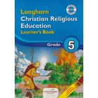 Longhorn Christian Religious Education Learner's Book Grade 5 (Approved)
