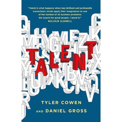 Talent: How to Identify Energizers, Creatives, and Winners Around the World