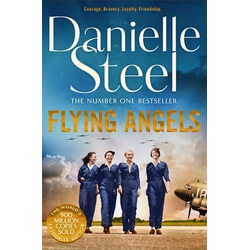 Flying Angels: An inspirational story of bravery and friendship set in the Second World War