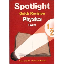 Spotlight Quick Revision Physics Form 1 and 2