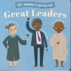 DK-When i Grow up-Great Leaders