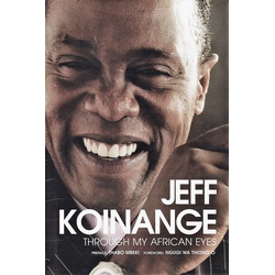 Jeff Koinange: Through my African eyes Hard Back