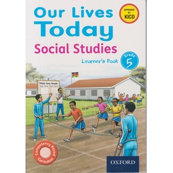 OUP Our Lives Today Grade 5 Learner (Approved)