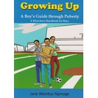 Growing up: a Boy's guide through Puberty