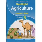 Spotlight Agriculture Learner's Grade 5