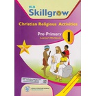KLB Skillgrow Christian Religious Activities Pre-Primary Learner's Workbook 1