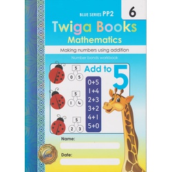 Twiga Books Mathematics making Numbers using addition Book 6 Pre-Primary 2