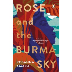Rose and the Burma Sky(small): The heartrending unrequited love story of a black soldier in the Second World War