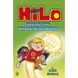 Hilo Book 2:Saving the Whole Wide World