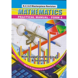 KCSE Masterpiece Revision Mathematics Practical Manual Form 4