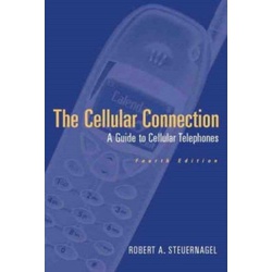 Cellular Connection: a guide to Cellular Telephone