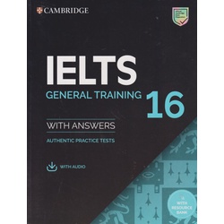 Cambridge IELTS 16 General Training Student's Book with Answers with Audio and Resource Bank