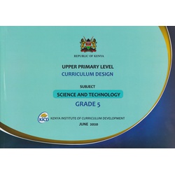 Upper Primary Level Curriculum Design Science and Technology Grade 5