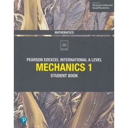 pearson edexcel international A Level Mechanics 1 Students book