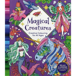 Magical Creatures Creative Colouring for all Ages