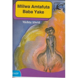 Mlilwa Amtafuta Baba yake