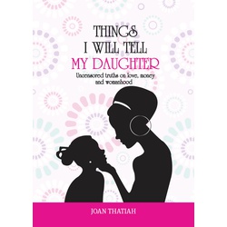 Things i will tell my Daughter