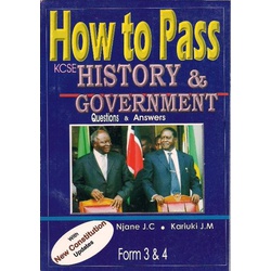 How to pass KCSE History & Government Form 3 & 4