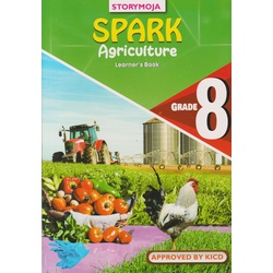 Storymoja Spark Agriculture Grade 8 (Approved)