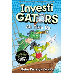 InvestiGators: All Tide Up: A Laugh-Out-Loud Comic Book Adventure!