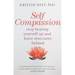 Self Compassion- Stop Beating Yourself up (B66K)