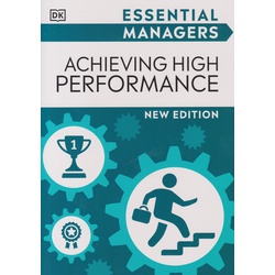 Dk- Essential Managers: Achieving high Performance(New Edition)
