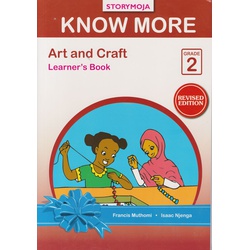 Storymoja Know More Art and Craft Grade 2