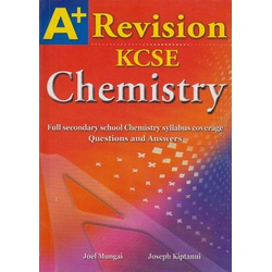 A+ Revision KCSE Chemistry