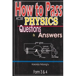 How to Pass KCSE Physics F3&4 Q&A