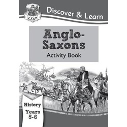 KS2 Discover & Learn: History - Anglo-Saxons Activity Book, Year 5 & 6