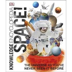 Knowledge Encyclopedia Space!: The Universe as You've Never Seen it Before