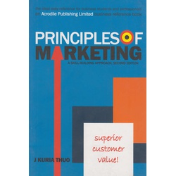 Principles of Marketing 2nd Edition :A skill-building approach
