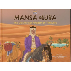 Mansa Musa - The Old African Kingdom of Timbuktu (Sura Kids)