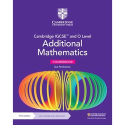 Cambridge IGCSE (TM) and O Level Additional Mathematics Coursebook with Digital Version (2 Years' Access)