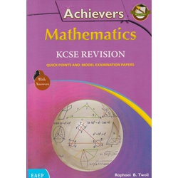 Achievers Mathematics KCSE Revision