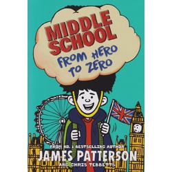 Middle School: From Hero to Zero: (Middle School 10)