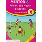 Mentor Physical and Health Education Learners Grade 5 (Approved)
