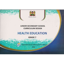 Junior Secondary Curriculum Design Health Education Grade 7